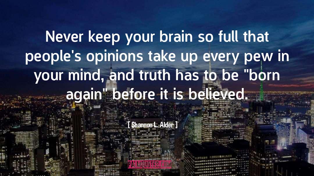 Keep Your Mind Free quotes by Shannon L. Alder