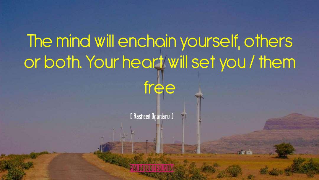 Keep Your Mind Free quotes by Rasheed Ogunlaru