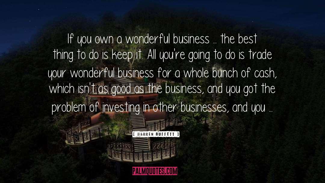 Keep Your Own Business quotes by Warren Buffett