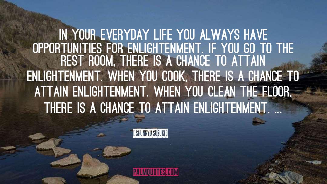 Keep Your Room Clean quotes by Shunryu Suzuki