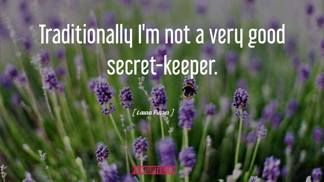 Keeper quotes by Laura Fraser