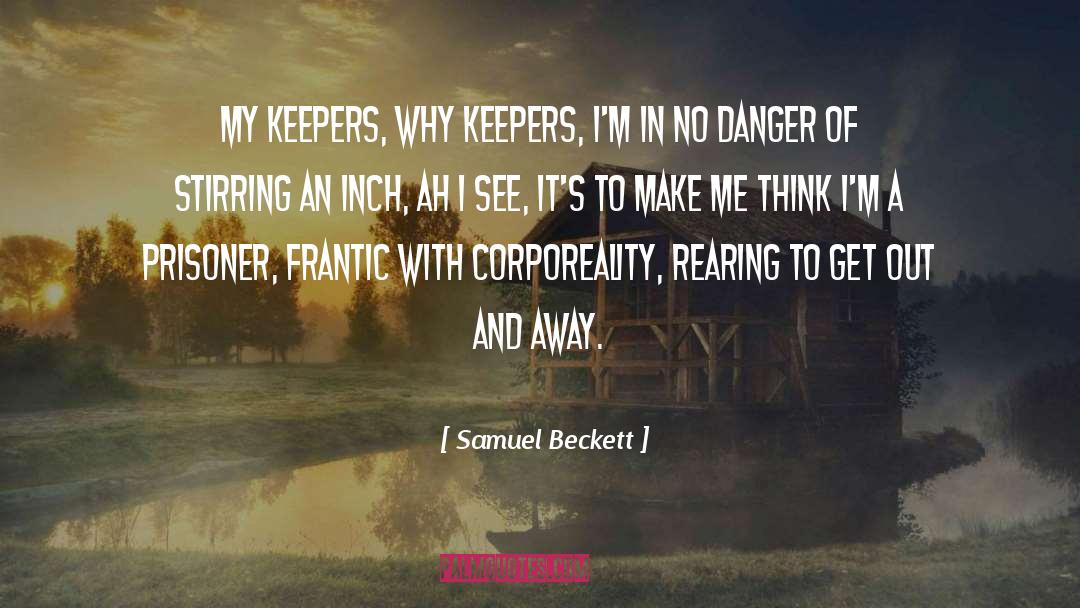 Keepers quotes by Samuel Beckett