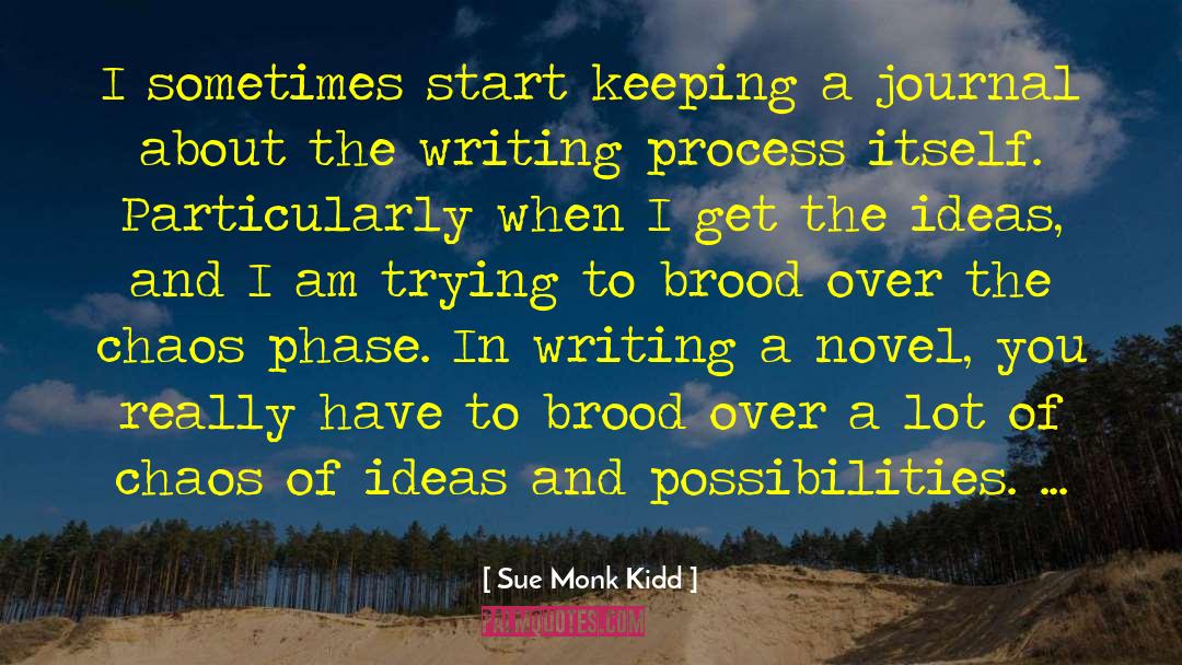 Keeping A Journal quotes by Sue Monk Kidd
