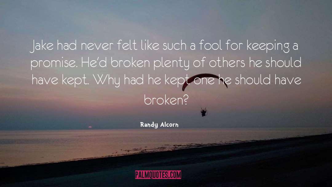 Keeping A Promise quotes by Randy Alcorn