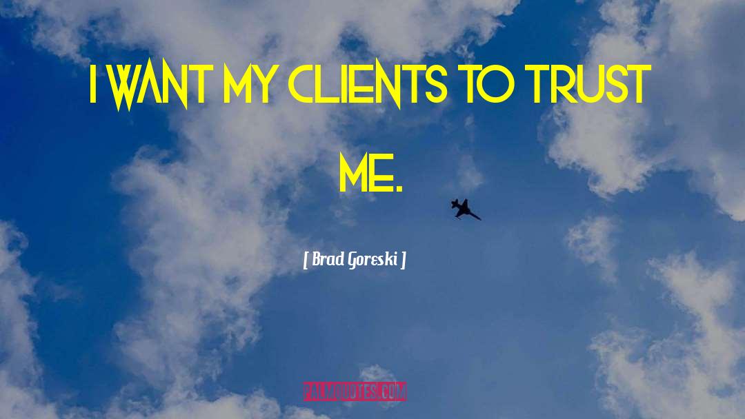 Keeping Clients quotes by Brad Goreski
