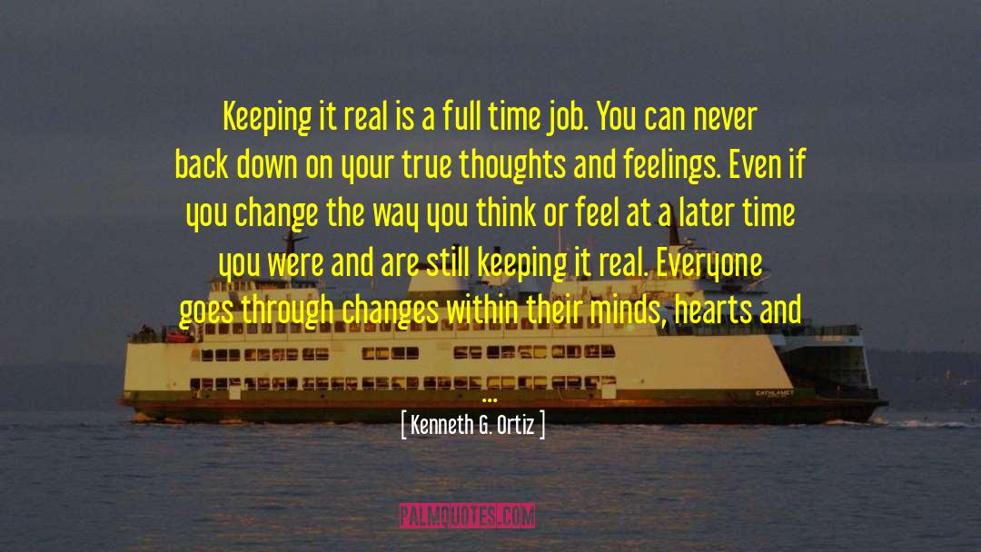 Keeping It Real quotes by Kenneth G. Ortiz