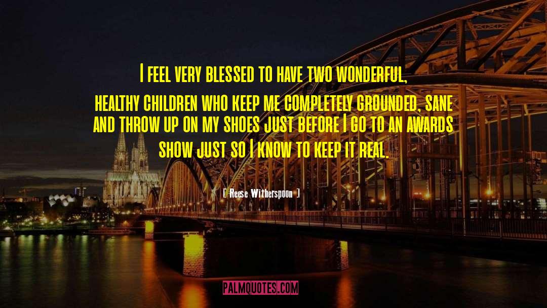 Keeping It Real quotes by Reese Witherspoon