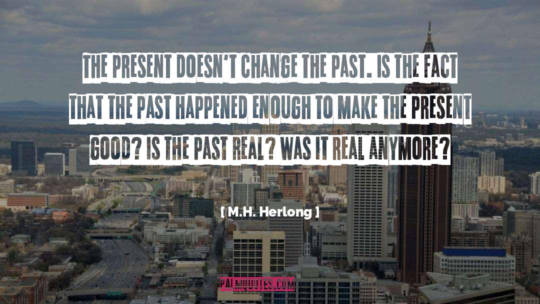 Keeping It Real quotes by M.H. Herlong