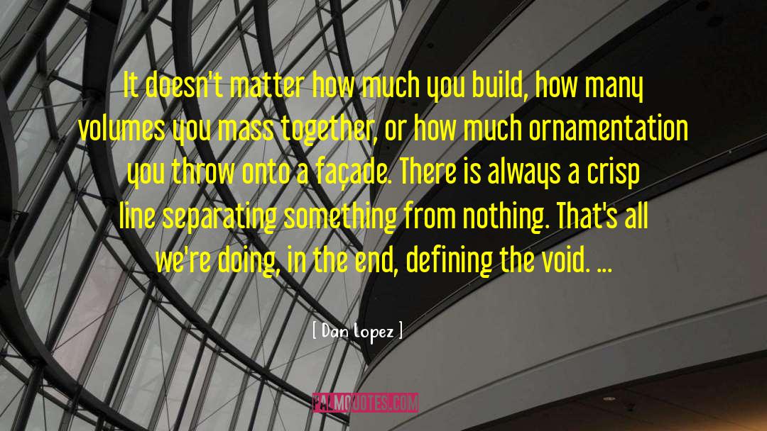 Keeping It Together quotes by Dan Lopez