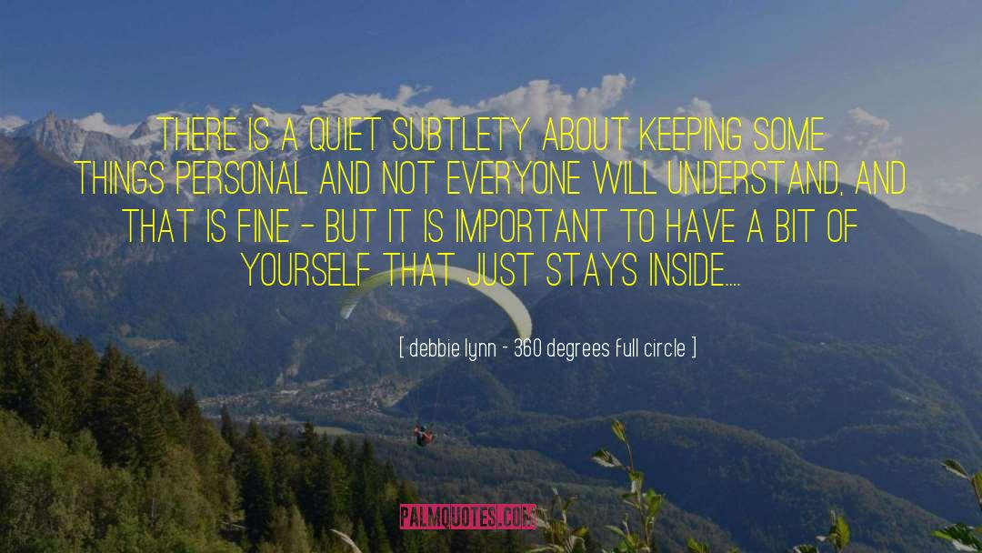 Keeping It Together quotes by Debbie Lynn - 360 Degrees Full Circle