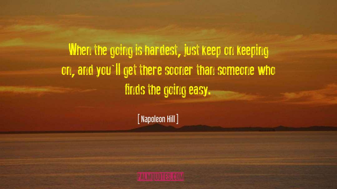 Keeping On quotes by Napoleon Hill