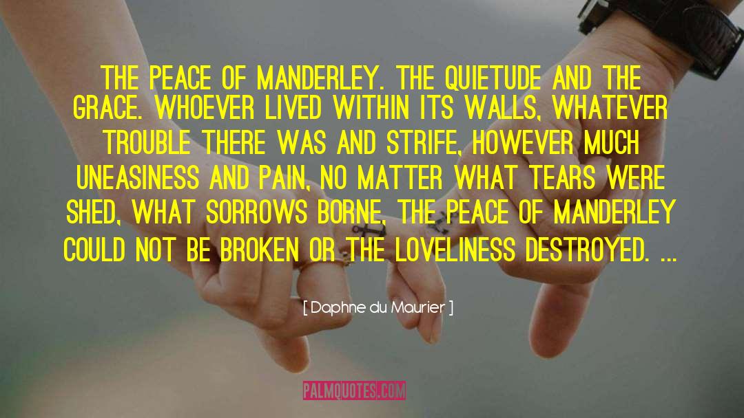 Keeping Peace quotes by Daphne Du Maurier