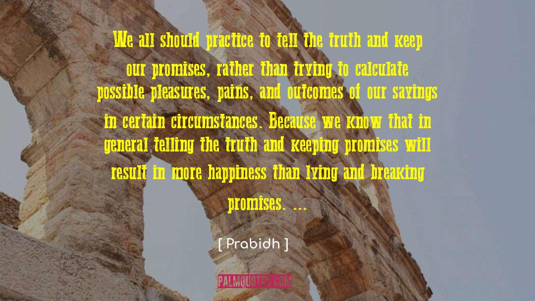 Keeping Promises quotes by Prabidh