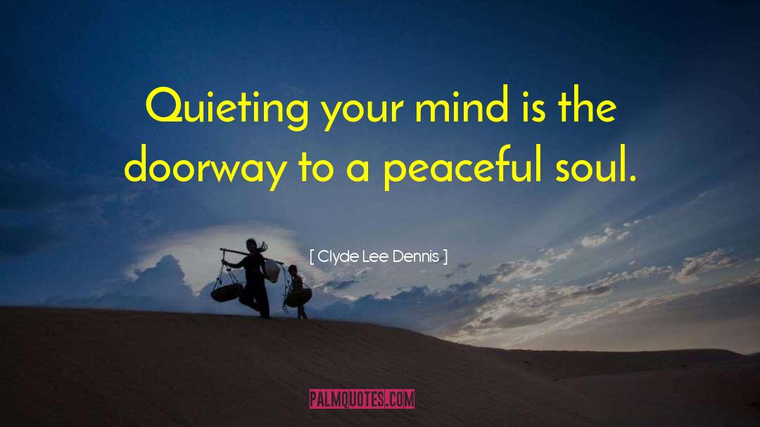 Keeping Quiet quotes by Clyde Lee Dennis