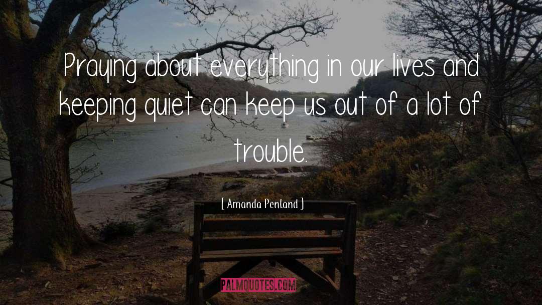 Keeping Quiet quotes by Amanda Penland