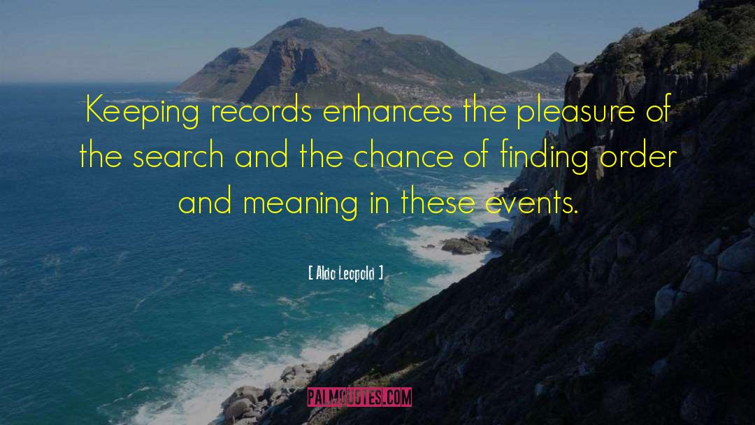 Keeping Records quotes by Aldo Leopold