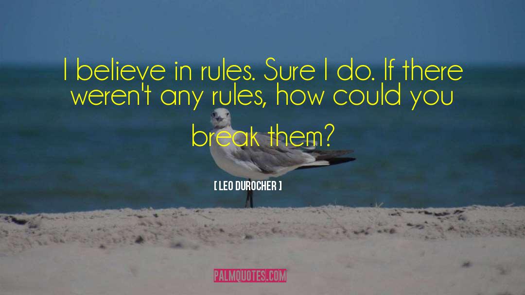 Keeping Rules quotes by Leo Durocher