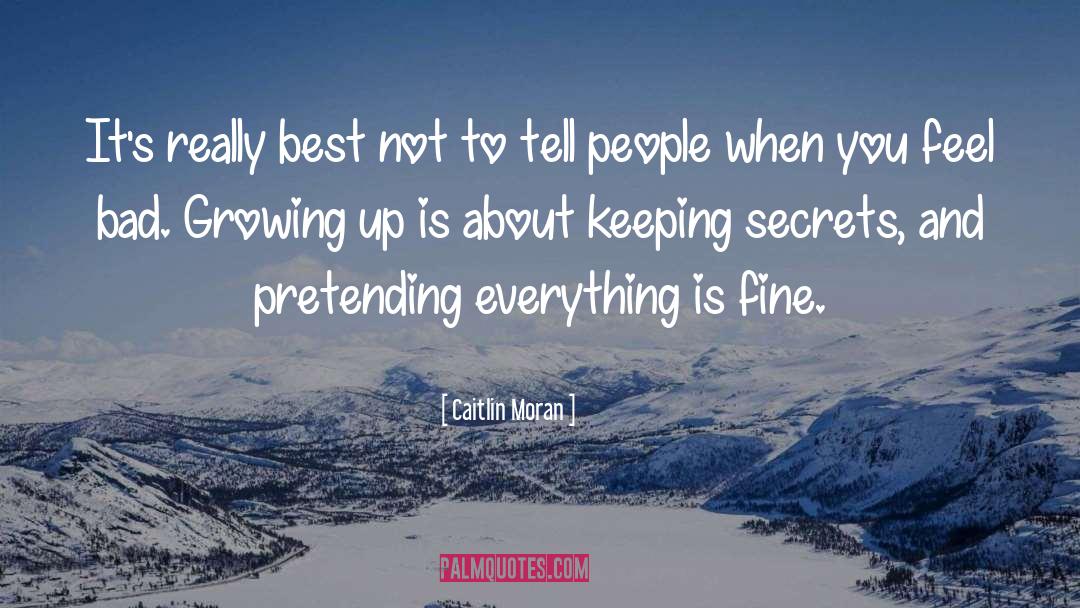 Keeping Secrets quotes by Caitlin Moran