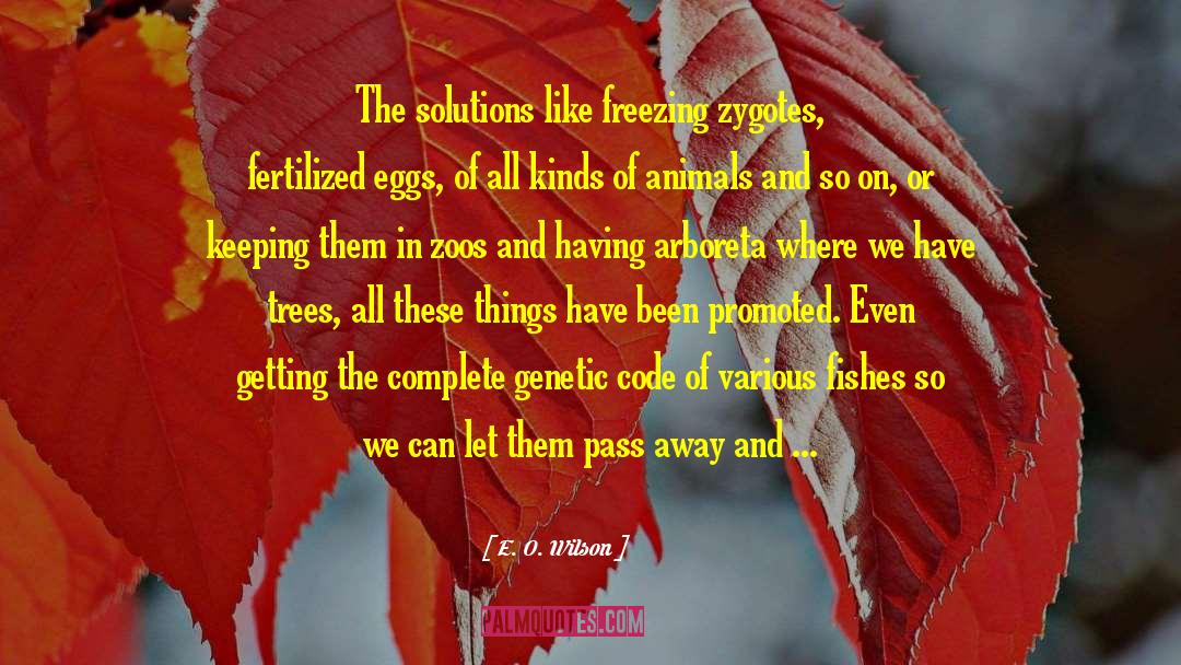 Keeping Secrets quotes by E. O. Wilson