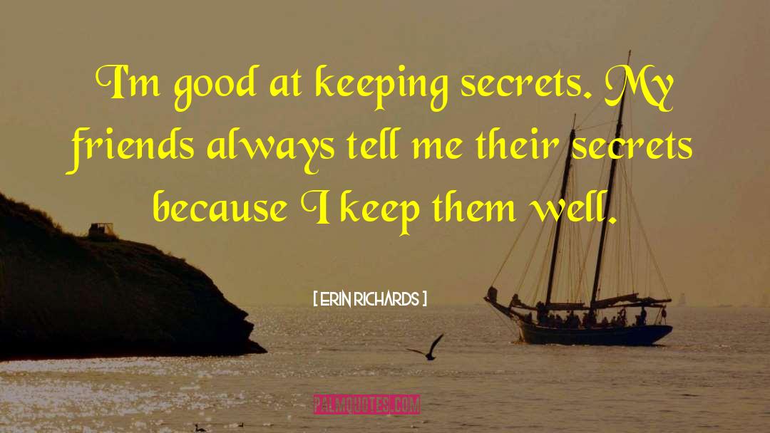 Keeping Secrets quotes by Erin Richards