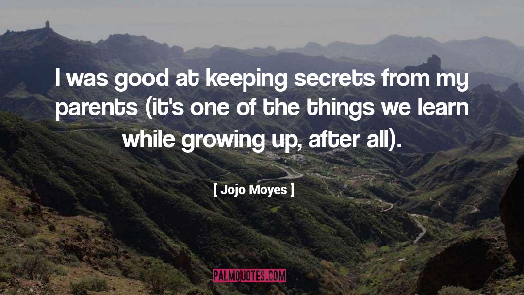 Keeping Secrets quotes by Jojo Moyes