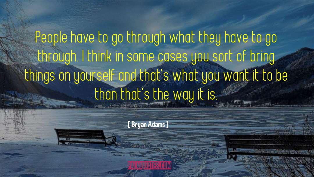 Keeping Some Things To Yourself quotes by Bryan Adams