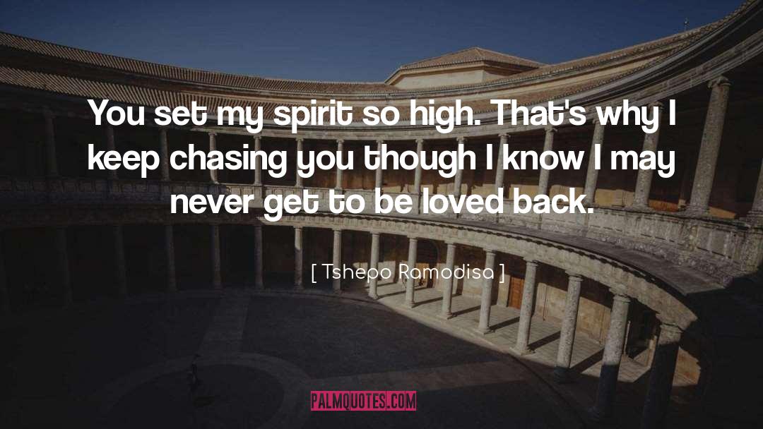 Keeping Spirit High quotes by Tshepo Ramodisa