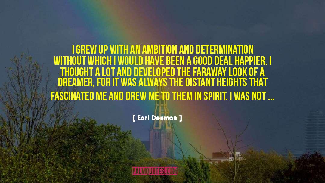 Keeping Spirit High quotes by Earl Denman