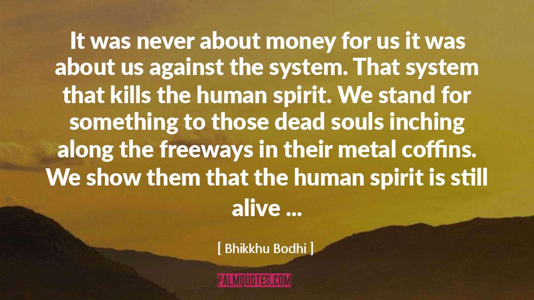 Keeping Their Spirit Alive quotes by Bhikkhu Bodhi