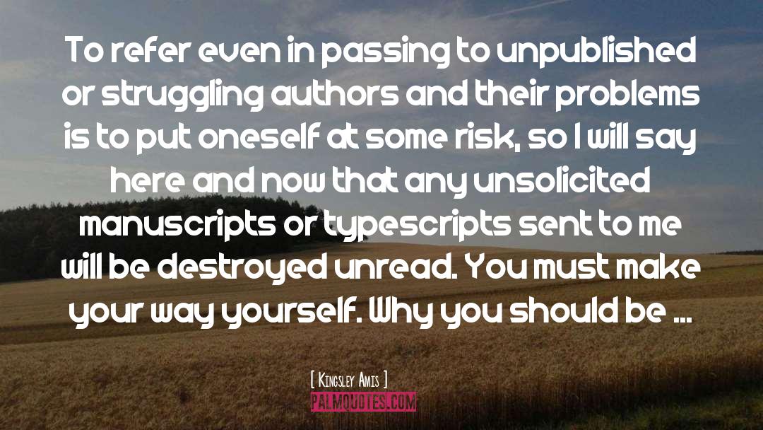 Keeping Your Problems To Yourself quotes by Kingsley Amis