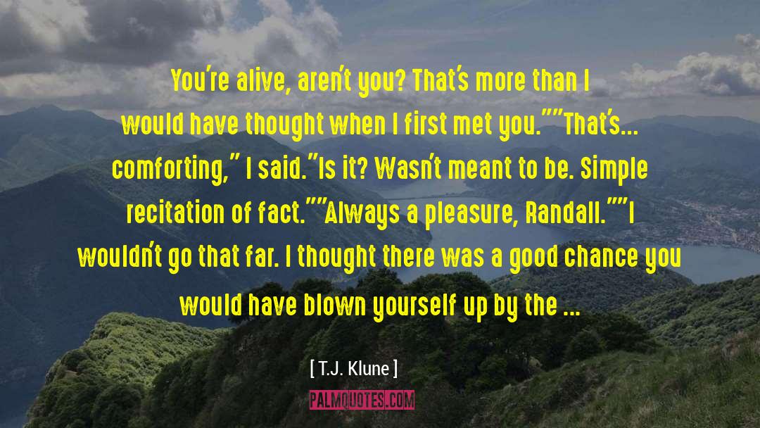 Keeping Yourself Alive quotes by T.J. Klune