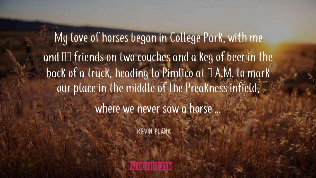 Kegs quotes by Kevin Plank