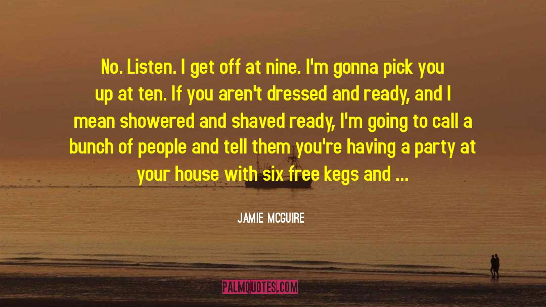Kegs quotes by Jamie McGuire
