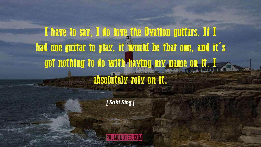 Kehlet Guitars quotes by Kaki King