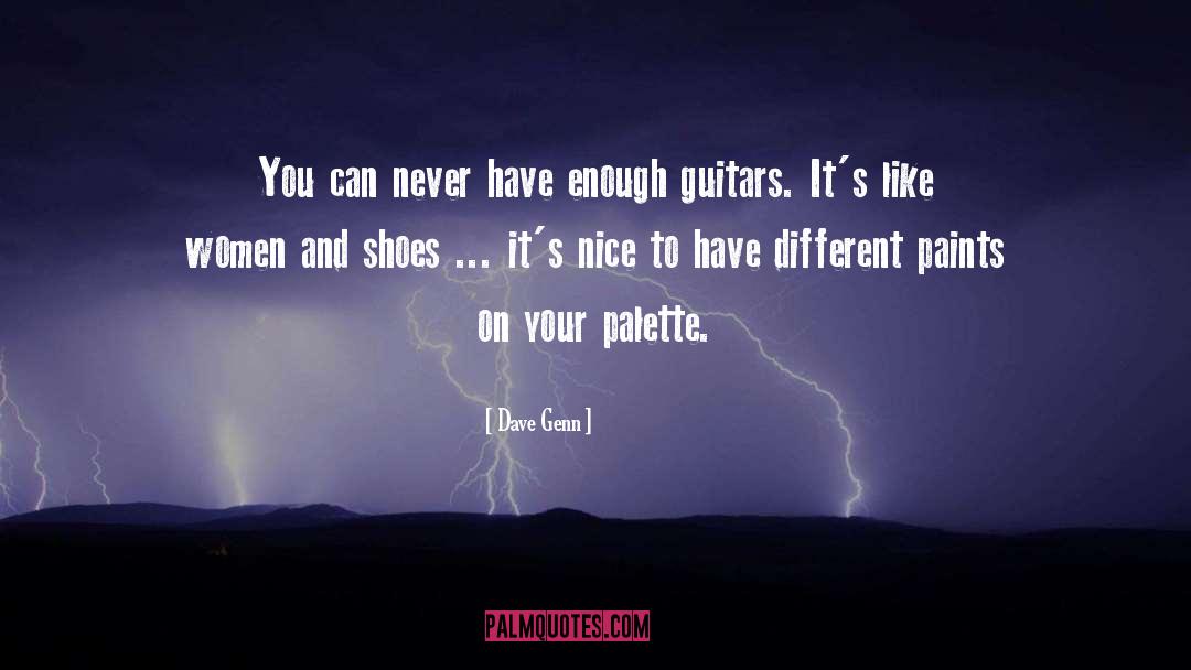 Kehlet Guitars quotes by Dave Genn