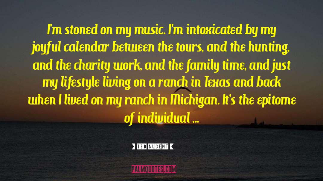 Keilers Family In Texas quotes by Ted Nugent