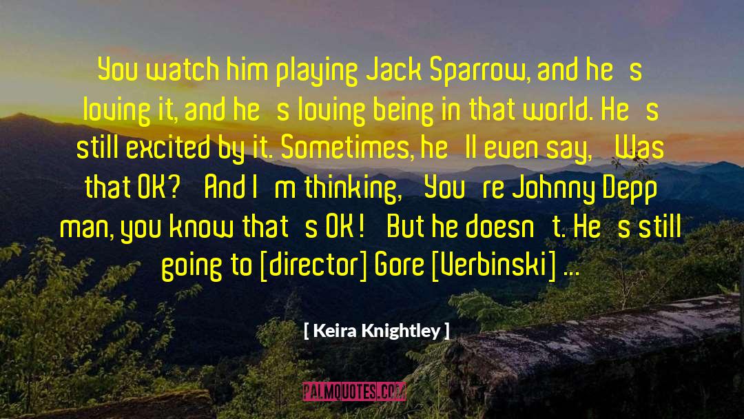 Keira quotes by Keira Knightley