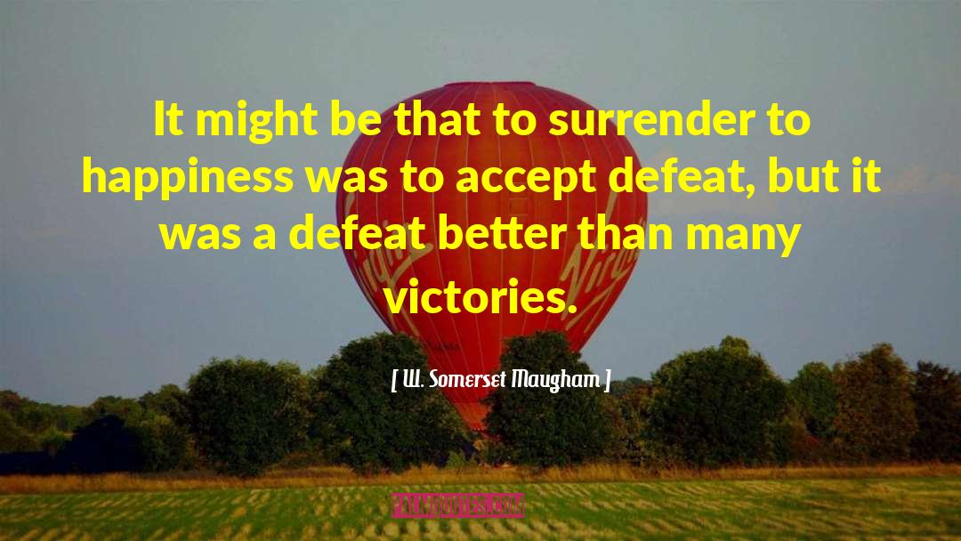 Keitel Surrender quotes by W. Somerset Maugham