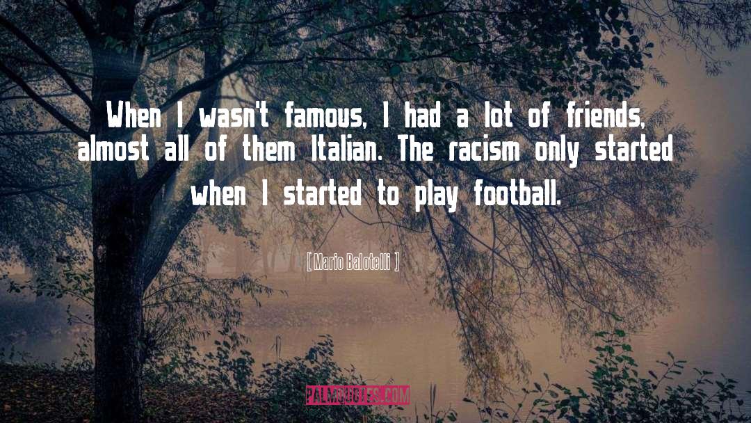 Keith Jackson Famous Football quotes by Mario Balotelli