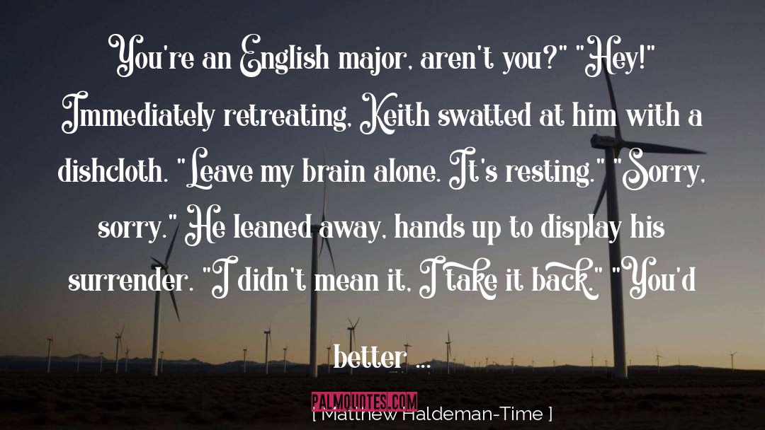 Keith quotes by Matthew Haldeman-Time