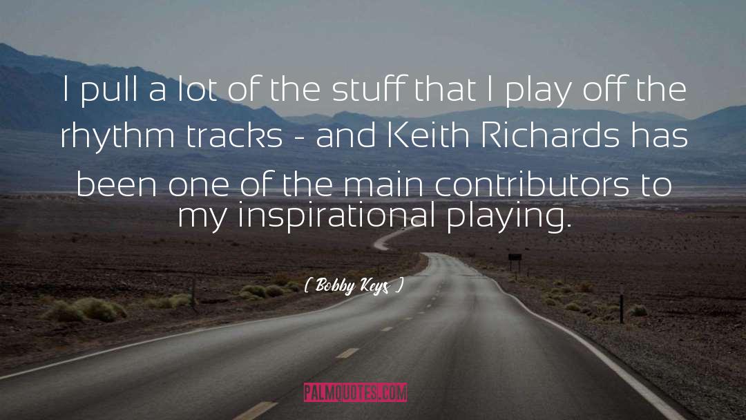 Keith Richards quotes by Bobby Keys