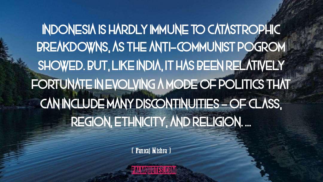 Kekafiran Indonesia quotes by Pankaj Mishra