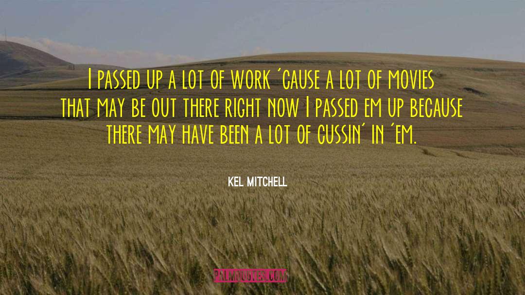 Kel quotes by Kel Mitchell