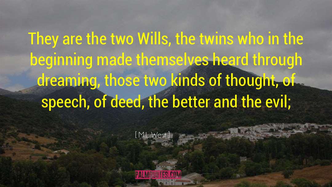 Kelemete Twins quotes by M.L. West