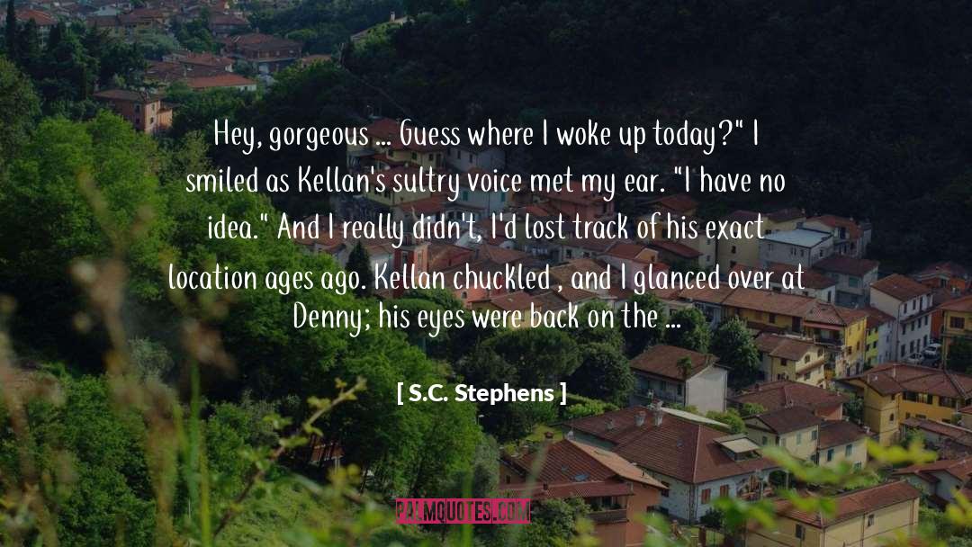 Kellan quotes by S.C. Stephens
