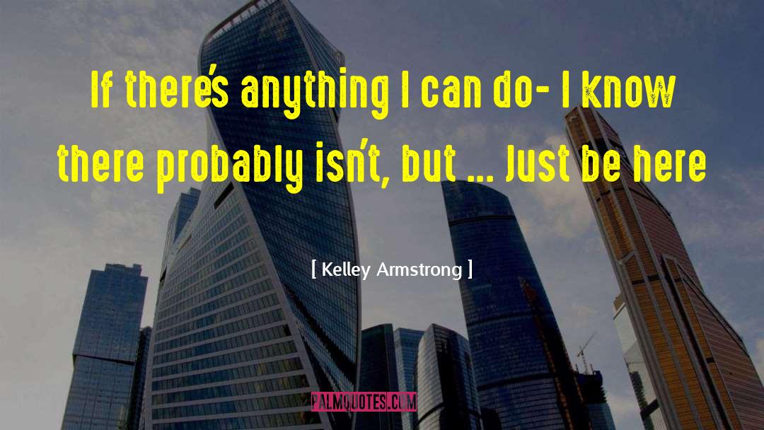 Kelley Armstrong quotes by Kelley Armstrong