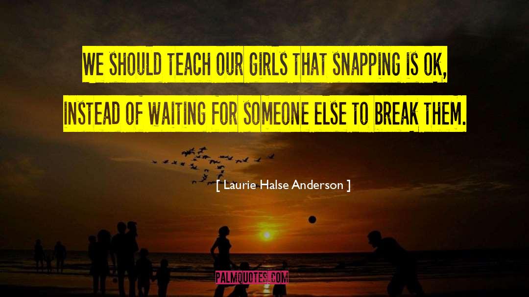 Kelli Anderson quotes by Laurie Halse Anderson