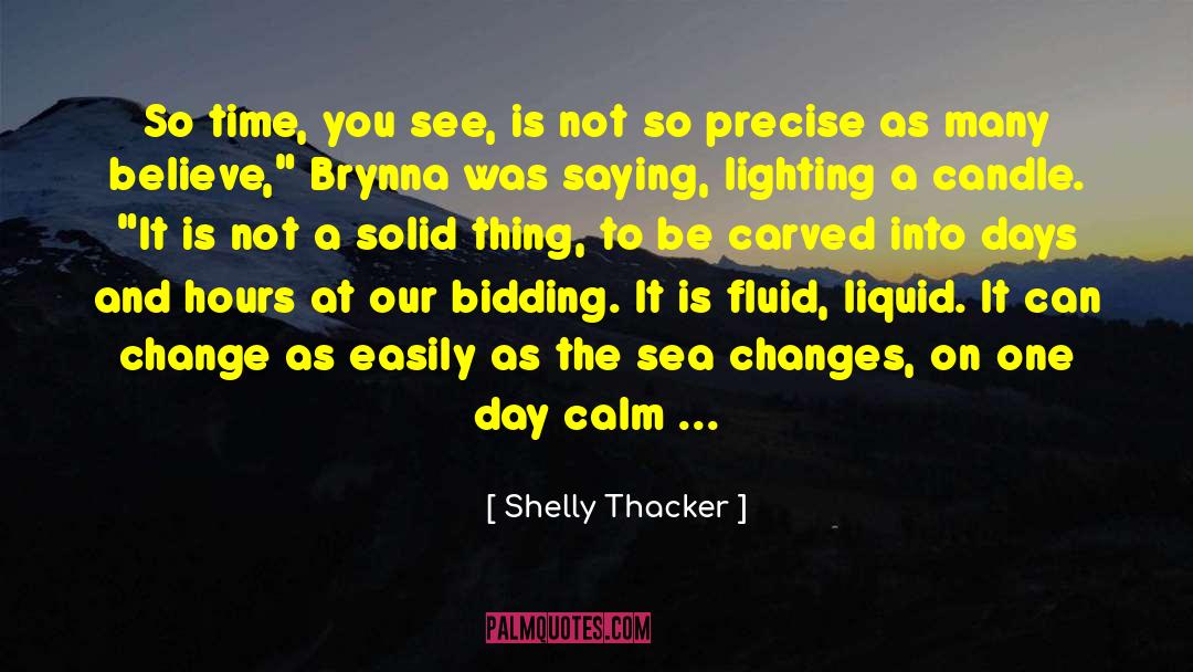 Kellie Thacker quotes by Shelly Thacker