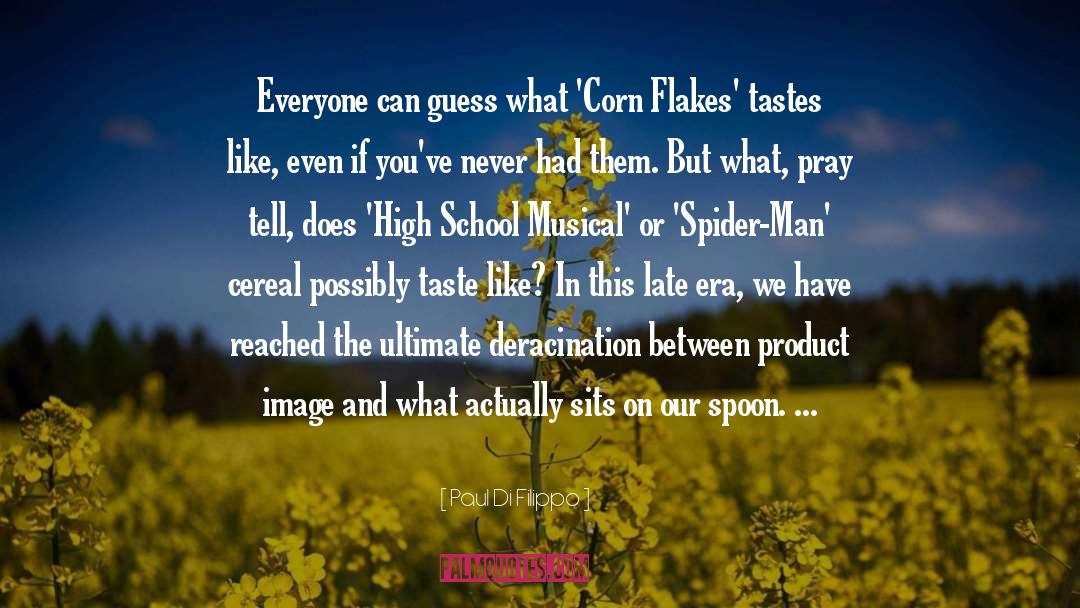 Kelloggs Corn Flakes quotes by Paul Di Filippo