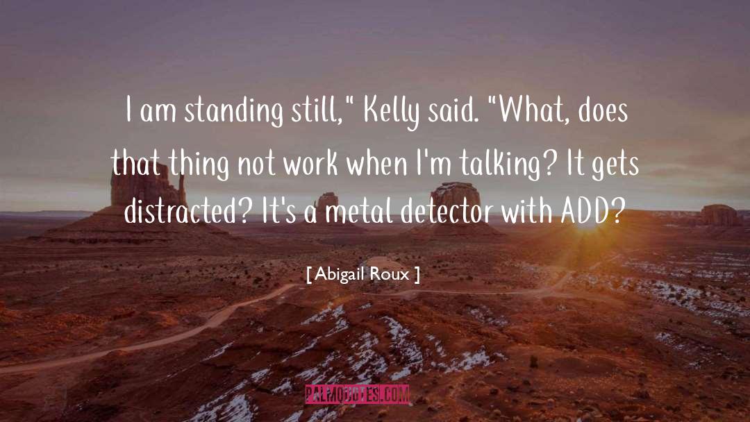 Kelly Abbott quotes by Abigail Roux